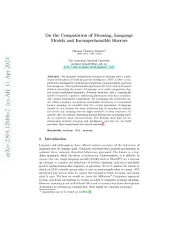On the Computation of Meaning, Language Models and Incomprehensible
  Horrors