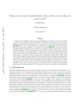 Fairness Uncertainty Quantification: How certain are you that the model
  is fair?