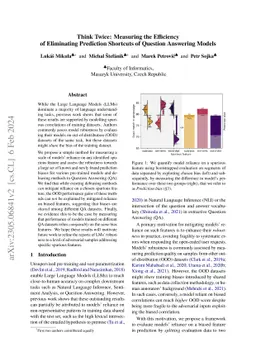 Think Twice: Measuring the Efficiency of Eliminating Prediction
  Shortcuts of Question Answering Models