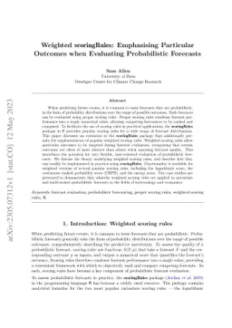 Weighted scoringRules: Emphasising Particular Outcomes when Evaluating
  Probabilistic Forecasts