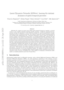 Latent Dynamics Networks (LDNets): learning the intrinsic dynamics of
  spatio-temporal processes