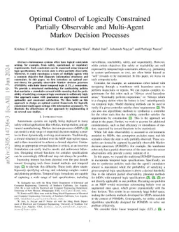 Optimal Control of Logically Constrained Partially Observable and
  Multi-Agent Markov Decision Processes
