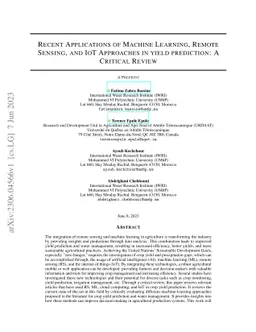 Recent applications of machine learning, remote sensing, and iot
  approaches in yield prediction: a critical review