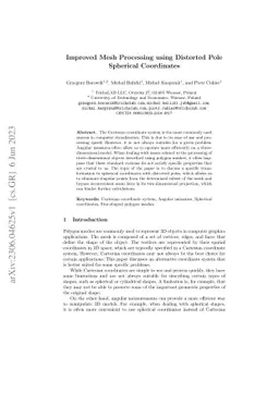 Improved Mesh Processing using Distorted Pole Spherical Coordinates