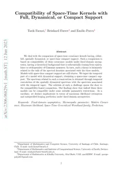 Compatibility of Space-Time Kernels with Full, Dynamical, or Compact
  Support