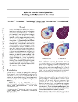 Spherical Fourier Neural Operators: Learning Stable Dynamics on the
  Sphere