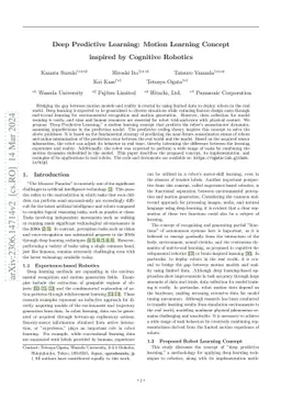 Deep Predictive Learning: Motion Learning Concept inspired by Cognitive
  Robotics