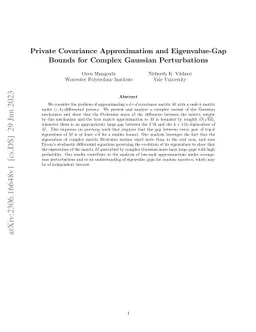 Private Covariance Approximation and Eigenvalue-Gap Bounds for Complex
  Gaussian Perturbations
