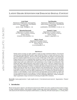 Latent Graph Attention for Enhanced Spatial Context