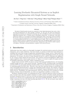 Learning Stochastic Dynamical Systems as an Implicit Regularization with
  Graph Neural Networks