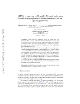 GRAN is superior to GraphRNN: node orderings, kernel- and graph
  embeddings-based metrics for graph generators