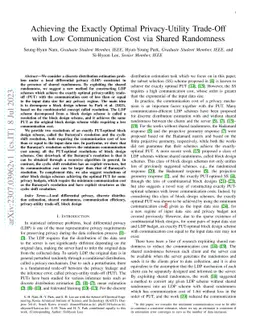 Achieving the Exactly Optimal Privacy-Utility Trade-Off with Low
  Communication Cost via Shared Randomness