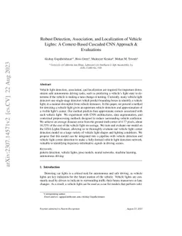 Robust Detection, Association, and Localization of Vehicle Lights: A
  Context-Based Cascaded CNN Approach and Evaluations