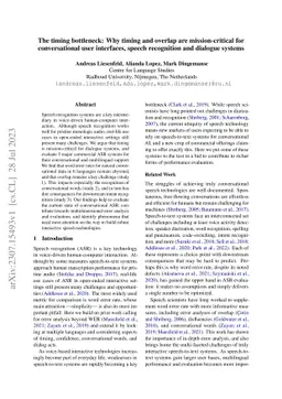 The timing bottleneck: Why timing and overlap are mission-critical for
  conversational user interfaces, speech recognition and dialogue systems