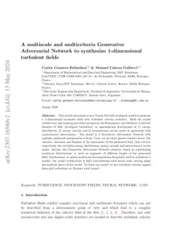 A multiscale and multicriteria Generative Adversarial Network to
  synthesize 1-dimensional turbulent fields