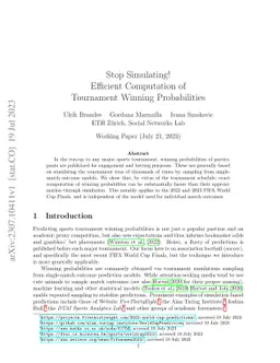 Stop Simulating! Efficient Computation of Tournament Winning
  Probabilities