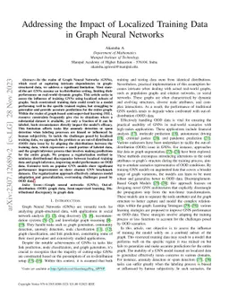 Addressing the Impact of Localized Training Data in Graph Neural
  Networks