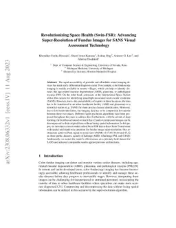 Revolutionizing Space Health (Swin-FSR): Advancing Super-Resolution of
  Fundus Images for SANS Visual Assessment Technology