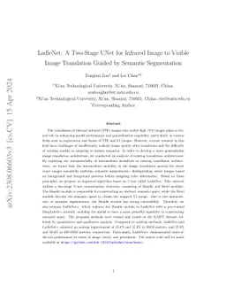 LadleNet: A Two-Stage UNet for Infrared Image to Visible Image
  Translation Guided by Semantic Segmentation