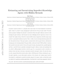 Estimating and Incentivizing Imperfect-Knowledge Agents with Hidden
  Rewards