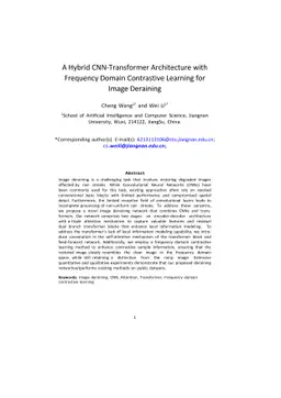 A Hybrid CNN-Transformer Architecture with Frequency Domain Contrastive
  Learning for Image Deraining