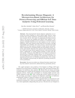 Revolutionizing Disease Diagnosis: A Microservices-Based Architecture
  for Privacy-Preserving and Efficient IoT Data Analytics Using Federated
  Learning
