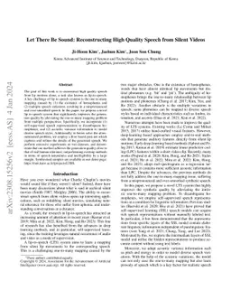 Let There Be Sound: Reconstructing High Quality Speech from Silent
  Videos