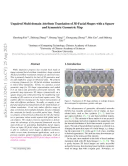 Unpaired Multi-domain Attribute Translation of 3D Facial Shapes with a
  Square and Symmetric Geometric Map