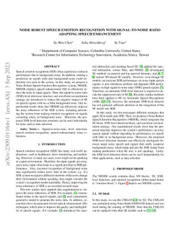 Noise robust speech emotion recognition with signal-to-noise ratio
  adapting speech enhancement