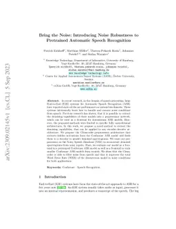 Bring the Noise: Introducing Noise Robustness to Pretrained Automatic
  Speech Recognition