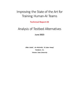 Improving the State of the Art for Training Human-AI Teams: Technical
  Report #3 -- Analysis of Testbed Alternatives