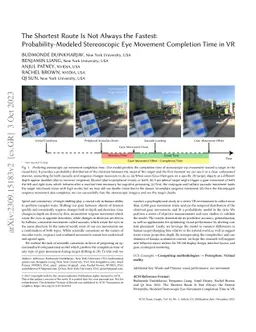 The Shortest Route Is Not Always the Fastest: Probability-Modeled
  Stereoscopic Eye Movement Completion Time in VR
