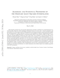 Algebraic and Statistical Properties of the Ordinary Least Squares
  Interpolator