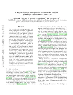 A Sign Language Recognition System with Pepper, Lightweight-Transformer,
  and LLM