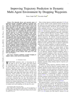 Improving Trajectory Prediction in Dynamic Multi-Agent Environment by
  Dropping Waypoints