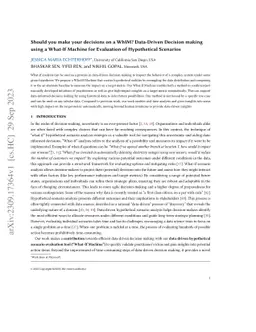 Should you make your decisions on a WhIM? Data-Driven Decision making
  using a What-If Machine for Evaluation of Hypothetical Scenarios