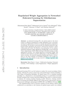 Regularized Weight Aggregation in Networked Federated Learning for
  Glioblastoma Segmentation