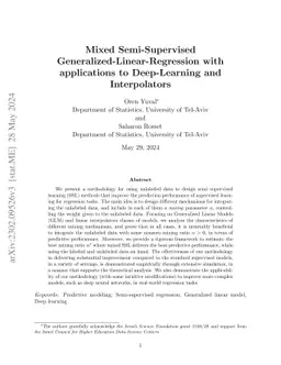 Mixed Semi-Supervised Generalized-Linear-Regression with Applications to Deep-Learning and Interpolators
