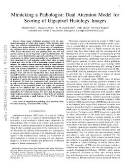 Mimicking a Pathologist: Dual Attention Model for Scoring of Gigapixel
  Histology Images