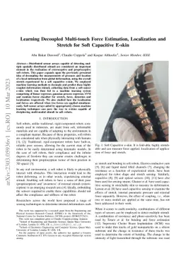 Learning Decoupled Multi-touch Force Estimation, Localization and
  Stretch for Soft Capacitive E-skin