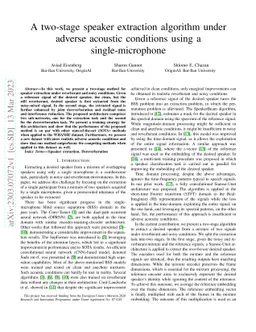 A two-stage speaker extraction algorithm under adverse acoustic
  conditions using a single-microphone
