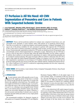 CT Perfusion is All We Need: 4D CNN Segmentation of Penumbra and Core in
  Patients With Suspected Ischemic Stroke