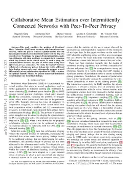 Collaborative Mean Estimation over Intermittently Connected Networks
  with Peer-To-Peer Privacy