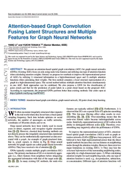 Attention-based Graph Convolution Fusing Latent Structures and Multiple
  Features for Graph Neural Networks
