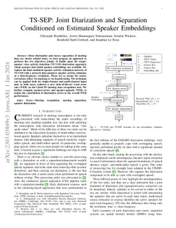 TS-SEP: Joint Diarization and Separation Conditioned on Estimated
  Speaker Embeddings