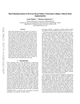 Hard Regularization to Prevent Deep Online Clustering Collapse without
  Data Augmentation