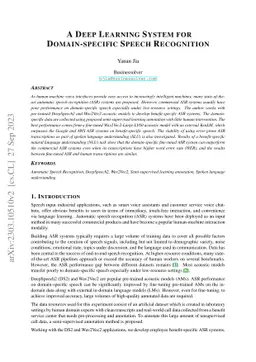 A Deep Learning System for Domain-specific Speech Recognition