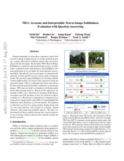TIFA: Accurate and Interpretable Text-to-Image Faithfulness Evaluation
  with Question Answering