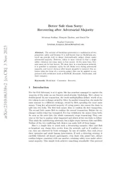 Better Safe than Sorry: Recovering after Adversarial Majority