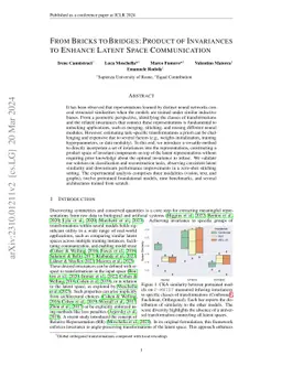 From Bricks to Bridges: Product of Invariances to Enhance Latent Space
  Communication